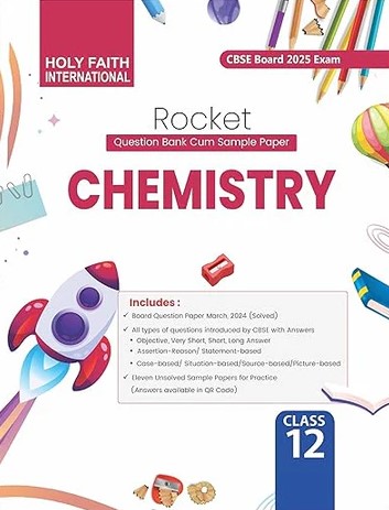 HOLY FAITH INTERNATIONAL ROCKET CHEMISTRY CBSE CLASS-12